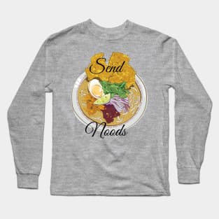 Send Noods (Mohinga Burmese version) Long Sleeve T-Shirt